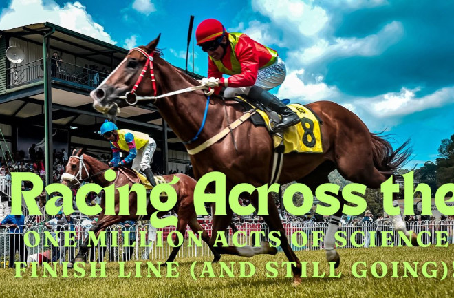 Racing Across the One Million Acts of Science Finish Line